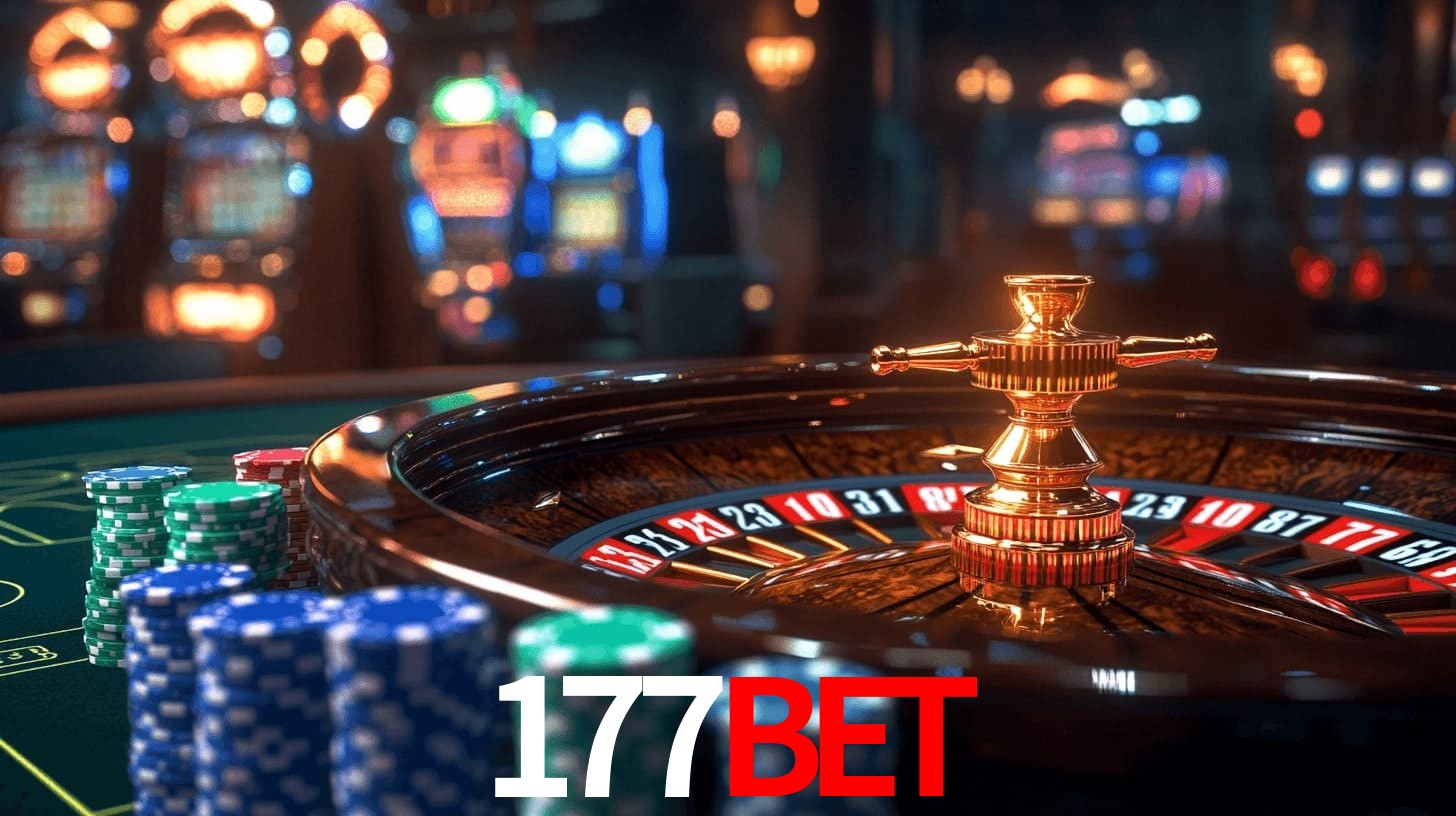 177Bet: Jogos de Caça-Níqueis-Altas Recompensas, Roleta-Velocidade, Blackjack-Desafios Máximos